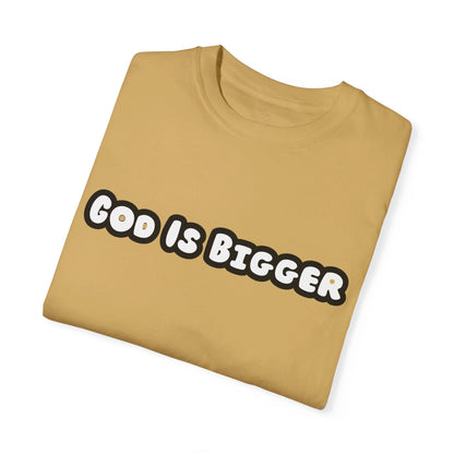 God Is Bigger