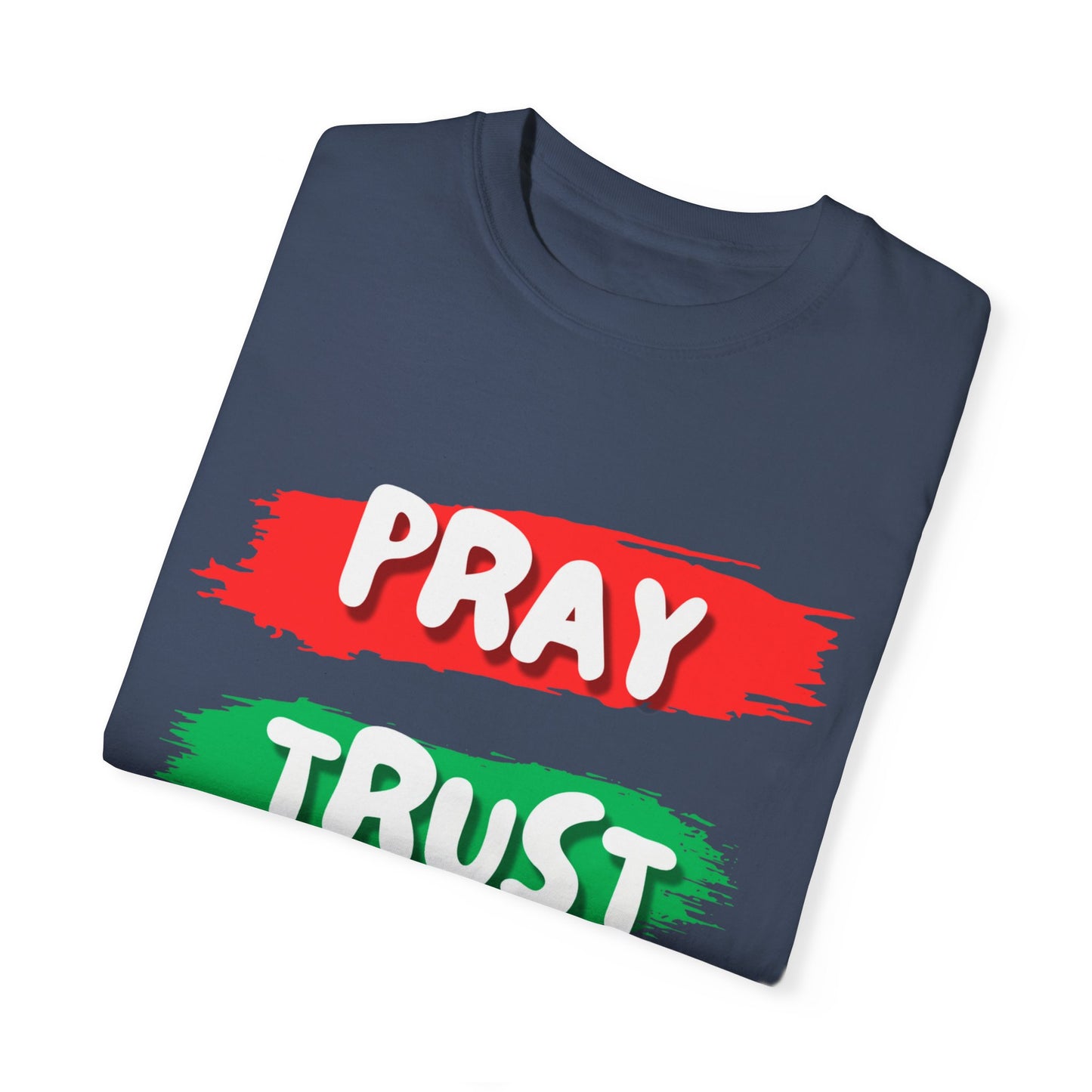 Pray Trust Believe