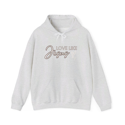 Love Like Jesus Hoodie