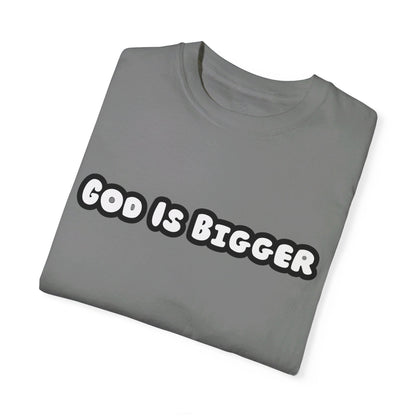 God Is Bigger