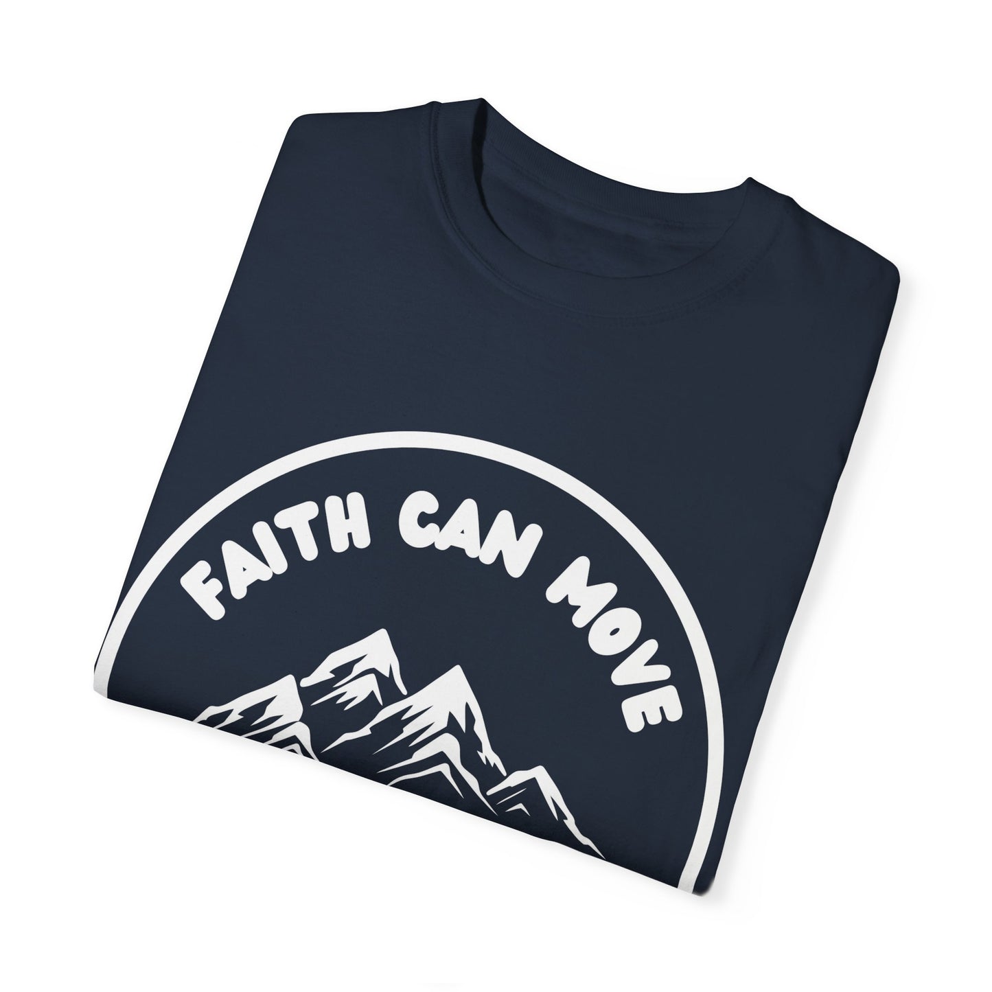 Faith Can Move Mountains