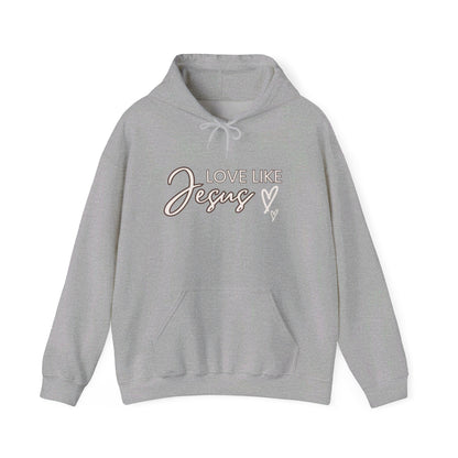 Love Like Jesus Hoodie